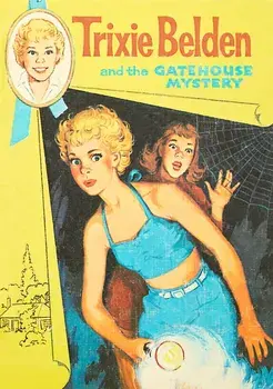 The Gatehouse Mystery: Trixie Belden, Paperback/Julie Campbell