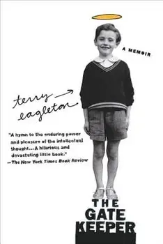 The Gatekeeper: A Memoir, Paperback/Terry Eagleton