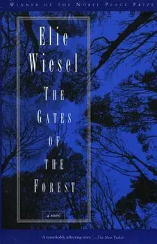 The Gates of the Forest, Paperback/Elie Wiesel