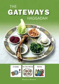 The Gateways Haggadah: A Seder for the Whole Family, Paperback/Rebecca Redner