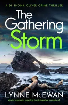 The Gathering Storm. An atmospheric, gripping Scottish police procedural, Paperback/Lynne McEwan