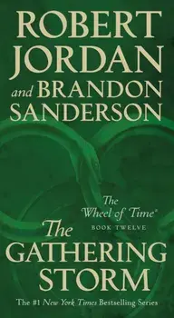 The Gathering Storm: Book Twelve of the Wheel of Time, Paperback/Robert Jordan