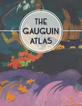 The Gauguin Atlas, Hardcover/Nienke Denekamp