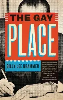 The Gay Place, Paperback/Billy Lee Brammer