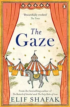 The Gaze/Elif Shafak