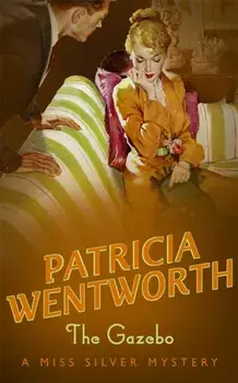 The Gazebo, Paperback/Patricia Wentworth