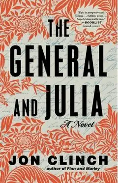 The General and Julia - Jon Clinch