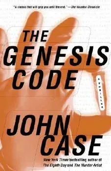 The Genesis Code: A Novel of Suspense, Paperback/John Case