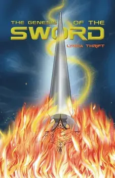 The Genesis of the Sword, Paperback/Lynda Thrift