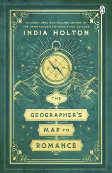 The Geographer's Map to Romance, Paperback/India Holton