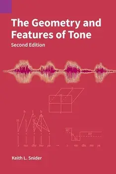 The Geometry and Features of Tone, Paperback/Keith L. Snider