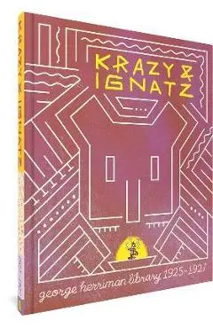 The George Herriman Library: Krazy & Ignatz 1925-1927 - George Herriman