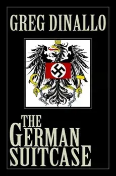 The German Suitcase, Paperback/Greg Dinallo