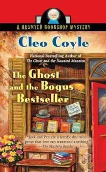 The Ghost and the Bogus Bestseller/Cleo Coyle