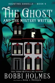 The Ghost and the Mystery Writer, Paperback/Bobbi Holmes