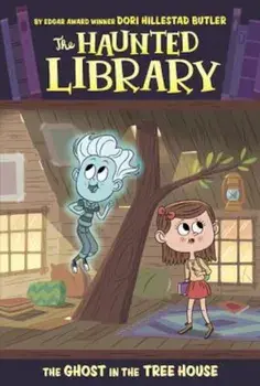 The Ghost in the Tree House, Paperback/Dori Hillestad Butler