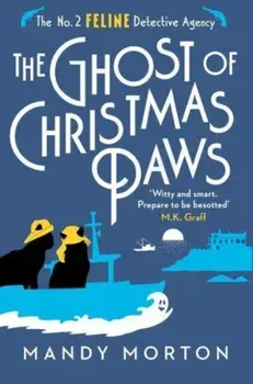 The Ghost of Christmas Paws, Paperback/Mandy Morton