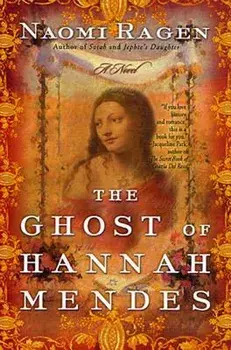 The Ghost of Hannah Mendes, Paperback/Naomi Ragen