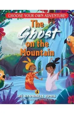 The Ghost on the Mountain - Kyandreia Jones