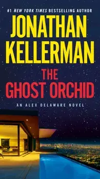 The Ghost Orchid, Paperback/Jonathan Kellerman