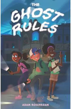 The Ghost Rules - Adam Rosenbaum