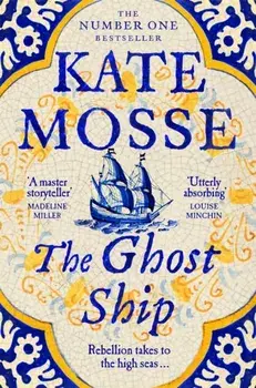 The Ghost Ship. An Epic Historical Novel from the No.1 Bestselling Author, Paperback/Kate Mosse