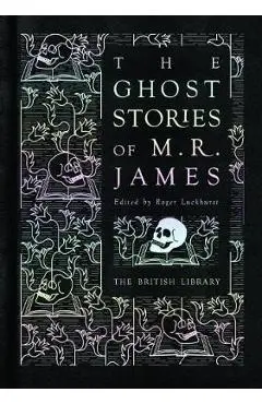 The Ghost Stories of M.R. James - M. R. James