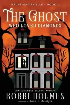 The Ghost Who Loved Diamonds, Paperback/Bobbi Holmes