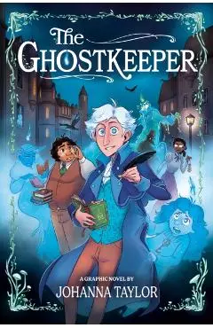 The Ghostkeeper - Johanna Taylor