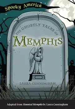 The Ghostly Tales of Memphis, Paperback/Laura Cunningham