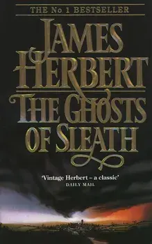 The Ghosts of Sleath, Paperback/James Herbert