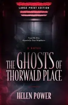 The Ghosts of Thorwald Place, Paperback/Helen Power