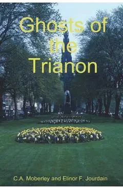 The Ghosts of Trianon - C. A. Moberley