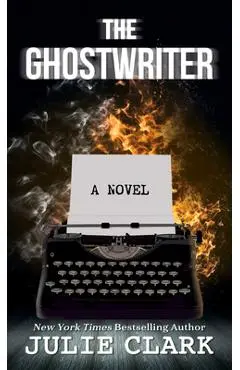 The Ghostwriter - Julie Clark