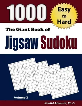 The Giant Book of Jigsaw Sudoku: 1000 Easy to Hard Puzzles, Paperback/Khalid Alzamili