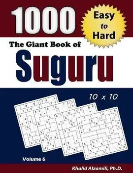 The Giant Book of Suguru: 1000 Easy to Hard Number Blocks (10x10) Puzzles, Paperback/Khalid Alzamili