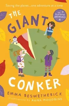 The Giant Conker. Playdate Adventures, Paperback/Emma Beswetherick