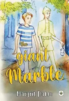 The Giant Marble, Paperback/Margrit Dahm