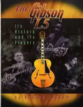 The Gibson L5/Adrian Ingram