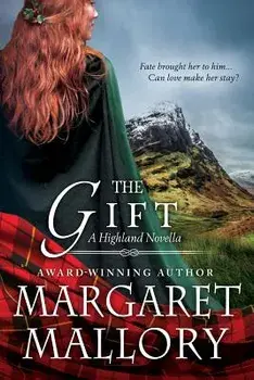 The Gift: A Highland Novella, Paperback/Margaret Mallory