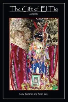 The Gift of El Tio, Paperback/Larry Buchanan