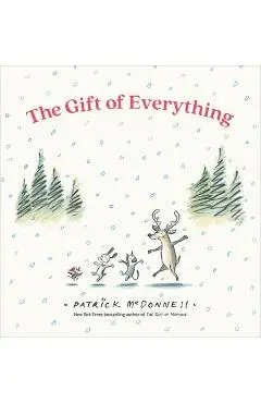 The Gift of Everything - Patrick Mcdonnell