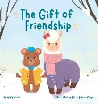 The Gift of Friendship, Hardcover/Andy Stern