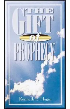 The Gift of Prophecy - Kenneth E. Hagin
