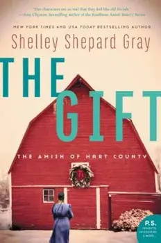 The Gift: The Amish of Hart County, Paperback/Shelley Shepard Gray