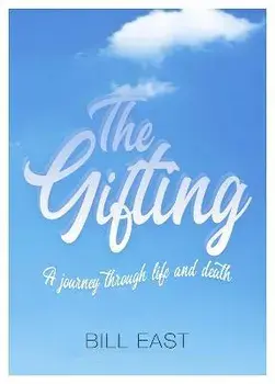 The Gifting, Paperback/Bill East