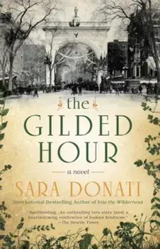 The Gilded Hour, Paperback/Sara Donati