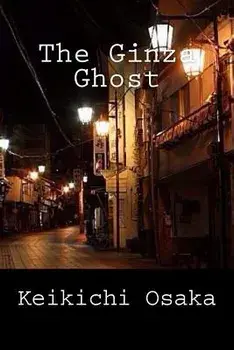 The Ginza Ghost: and other stories, Paperback/Ho-Ling Wong