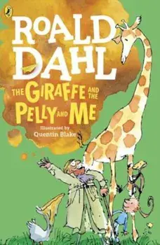 The Giraffe and the Pelly and Me, Paperback/Roald Dahl