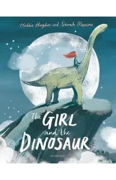The Girl and the Dinosaur - Hollie Hughes, Sarah Massini